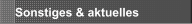 Sonstiges & aktuelles